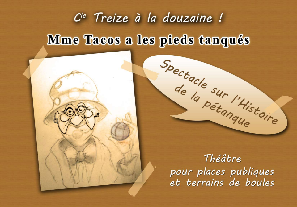 Lire la suite à propos de l’article Mme Tacos a les pieds tanqués – Vendredi 12 juillet – 18h – Boulodrome
