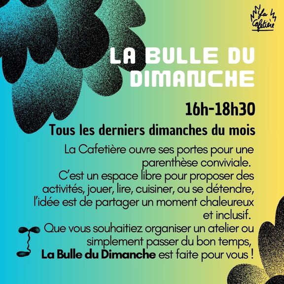 Lire la suite à propos de l’article La bulle du dimanche – La Cafetière
