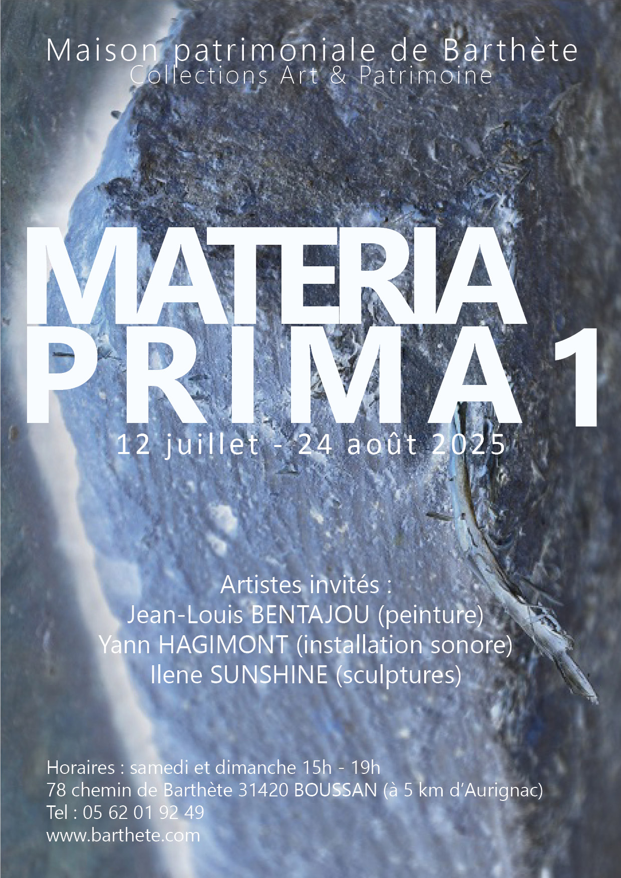 Lire la suite à propos de l’article Exposition temporaire – MATERIA PRIMA 1  – Maison patrimoniale de Barthète (Boussan)
