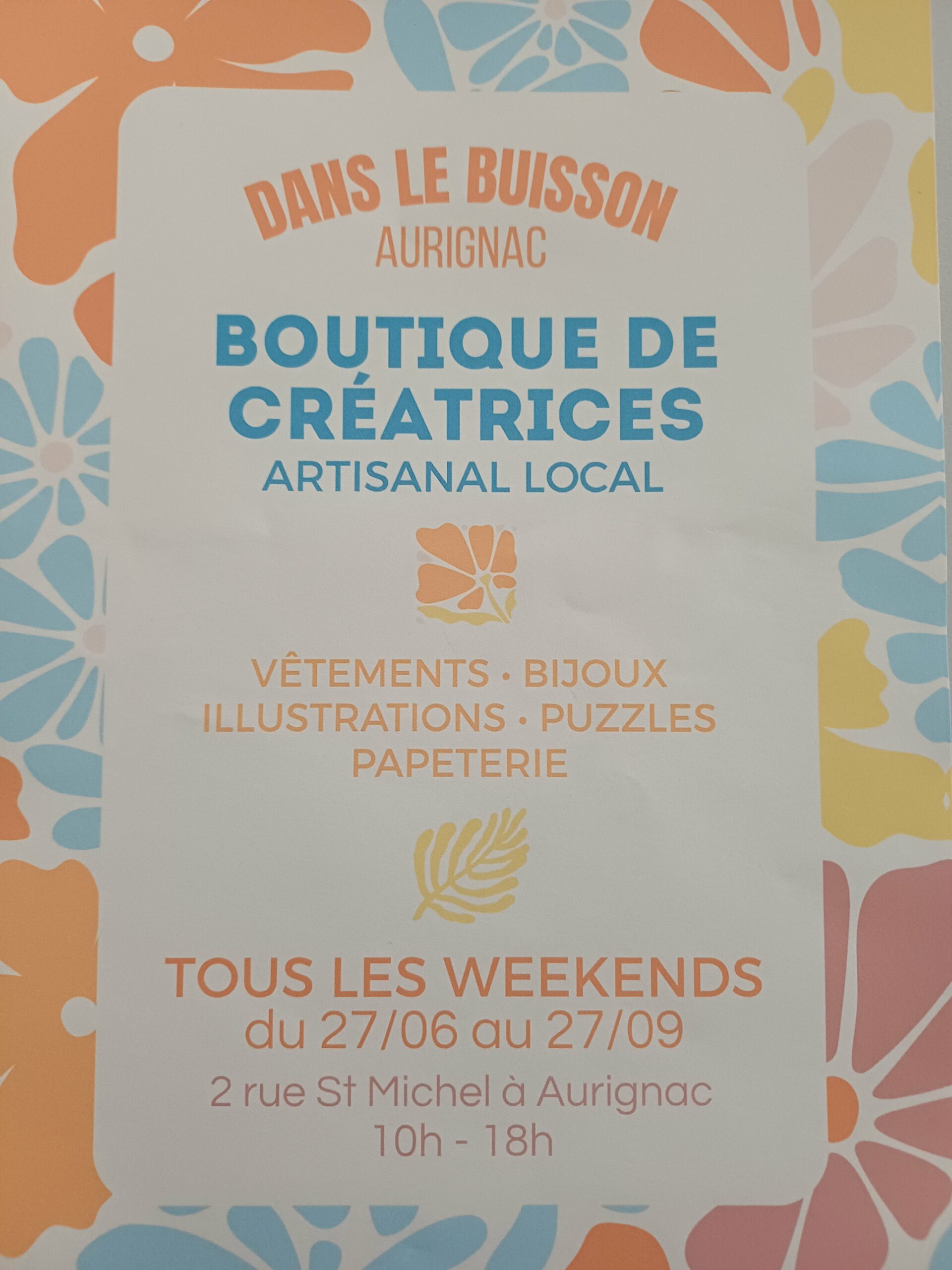 Lire la suite à propos de l’article L&rsquo;artisanat local à l&rsquo;honneur cet été : Ouverture de la boutique de créatrices « Dans le Buisson » !