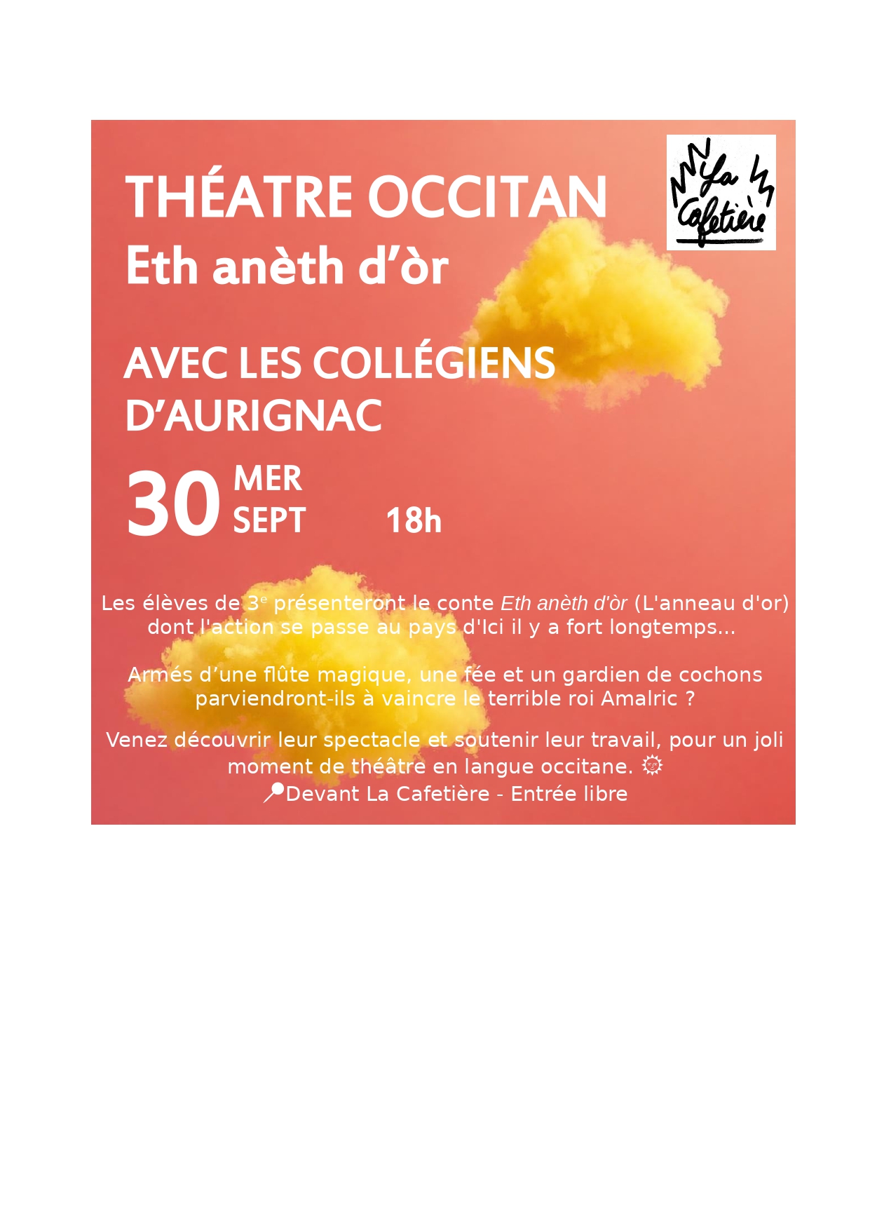 Lire la suite à propos de l’article Théâtre Occitan – Collégiens Aurignac – 30 septembre à 18h – devant La Cafetière